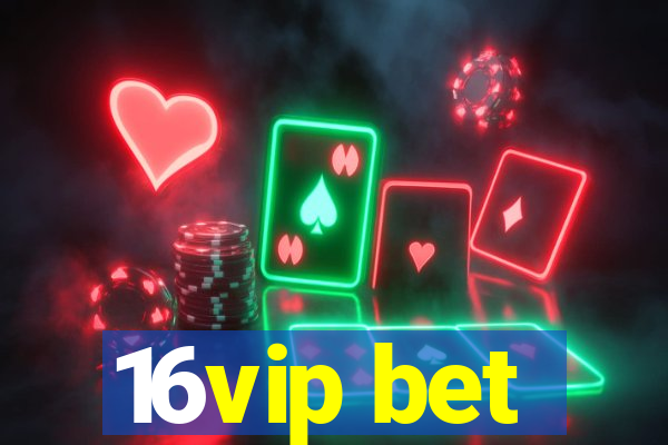 16vip bet